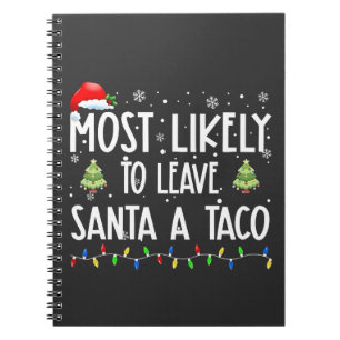 Cuaderno Muy Probable Dejar A Santa Un Taco De Navidad