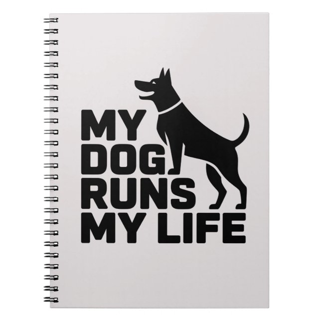Cuaderno My Dog Runs My Life Minimal Dog Quote Art (Frente)