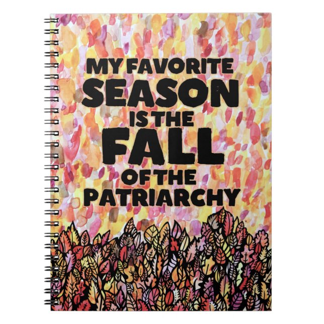 Cuaderno My Favorite Season is the fall of the patriarchy (Frente)