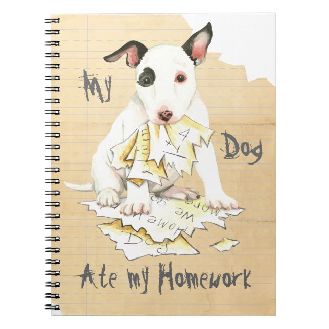 Cuaderno My Miniature Bull Terrier Ate My Homework (Frente)