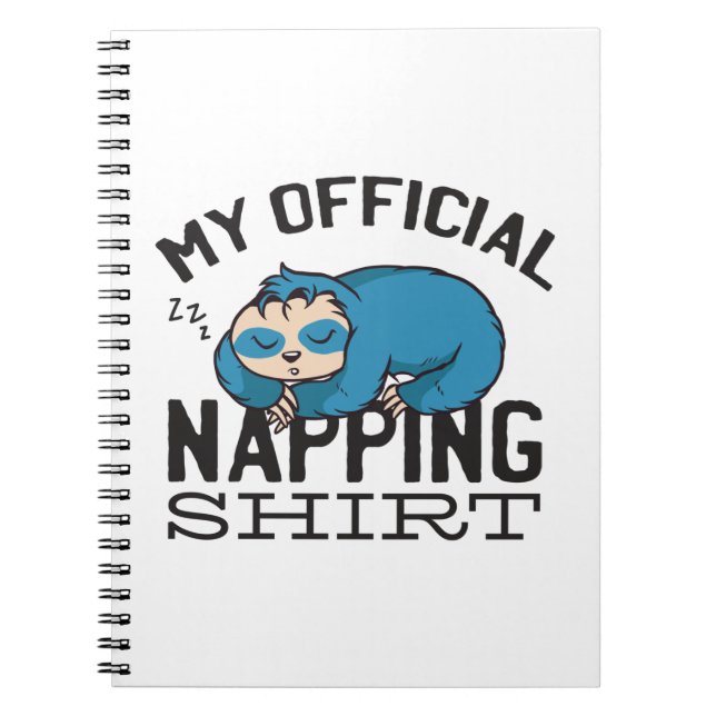 Cuaderno My official napping shirt - Lazy sleeping Sloth (Frente)