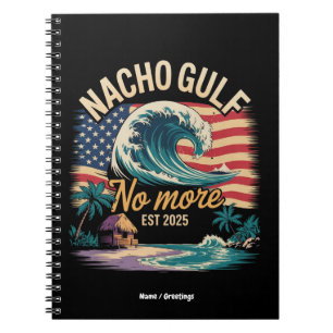 Cuaderno Nacho No More Est 2025 Golfo de EE. UU.