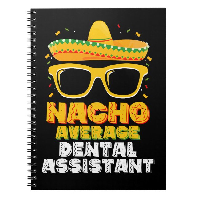 Cuaderno Nacho Promedio de Asistente Dental Cinco De Mayo (Frente)