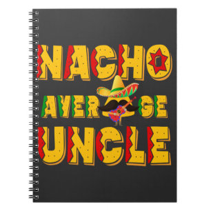Cuaderno Nacho promedio - Gracioso regalo tío