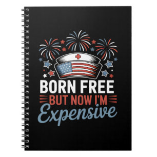 Cuaderno Nací libre pero ahora soy costosa enfermera del 4 