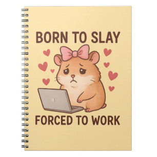 Cuaderno Nacida para matar obligada a trabajar linda hámste