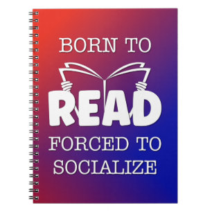Cuaderno Nacido para leer forzado a socializar