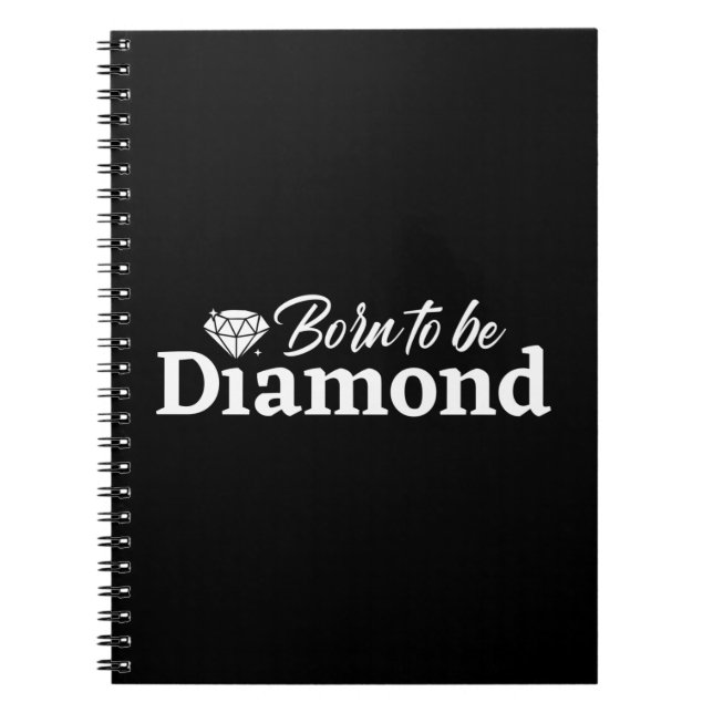 Cuaderno Nacido Para Ser Diamante (Frente)