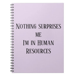 Cuaderno Nada me sorprende Estoy en Recursos Humanos