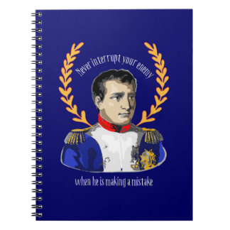Cuaderno Napoleon Bonaparte - nunca interrumpa a su enemigo