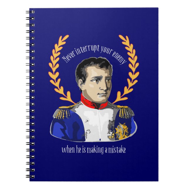 Cuaderno Napoleon Bonaparte - nunca interrumpa a su enemigo (Frente)