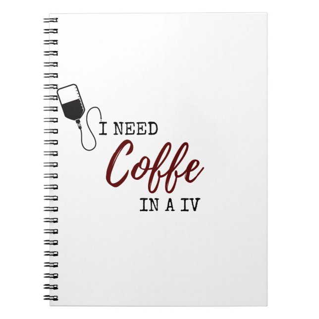 CUADERNO NECESITO CAFÉ EN UNA IV (Frente)