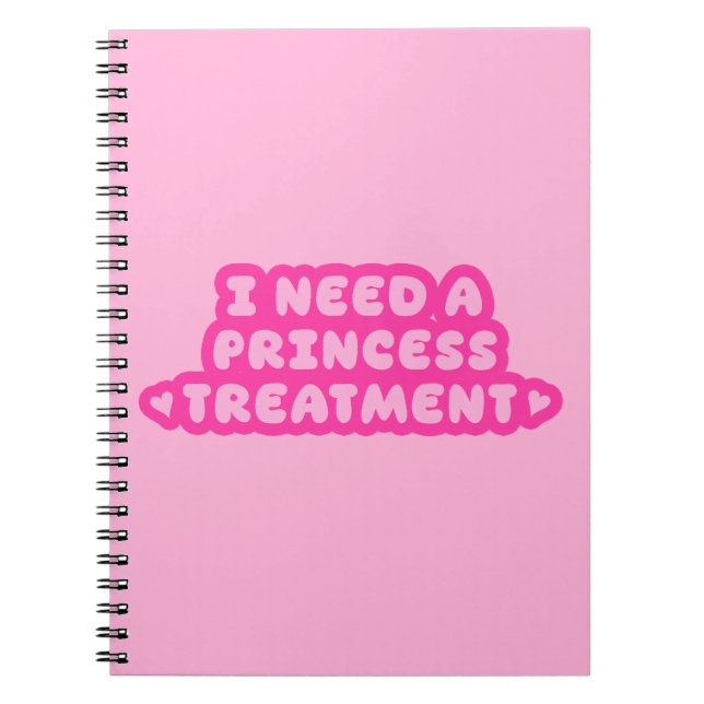 Cuaderno Necesito un tratamiento de princesa (Frente)