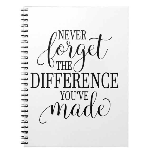 Cuaderno Never Forget the Difference You’ve Made (Frente)