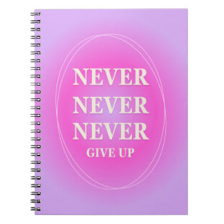 CUADERNO NEVER GIVE UP