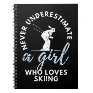 Cuaderno Never Underestimate A Girl Who Loves Skiing Girl S