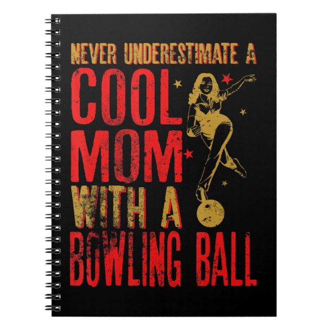Cuaderno Never Underestimate A Mom With a Bowling Ball Funn (Frente)