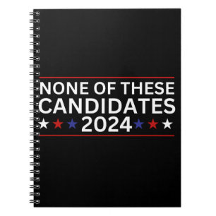Cuaderno Ninguno de estos candidatos 2024 humor sarcástico 