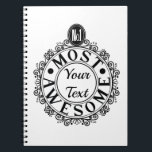 Cuaderno No.1 Most Awesome (Your Text) Custom Black Line<br><div class="desc">Smart, crisp, black print ‘No.1 Most Awesome’ motif. Classic illustration incorporating a hand-drawn design and lettering. Customise with your own text, font and background colour for a valued family member, friend or colleague and make them feel special. Great for a Christmas or birthday present, to say thank you or to...</div>