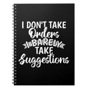 Cuaderno No Acepto Órdenes Regalo Divertido con Frase Sarcá