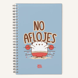 Cuaderno │No aflojes