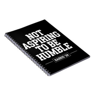 Cuaderno No aspirando a ser humilde Kamala Harris 2024