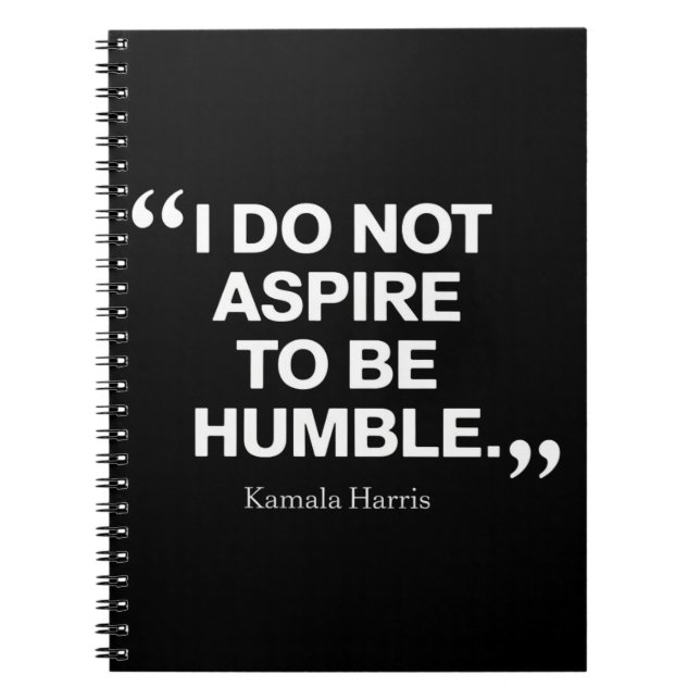 Cuaderno No aspiro a ser humilde cita Kamala Harris (Frente)