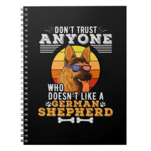 Cuaderno No confíes en que a nadie le guste un pastor alemá