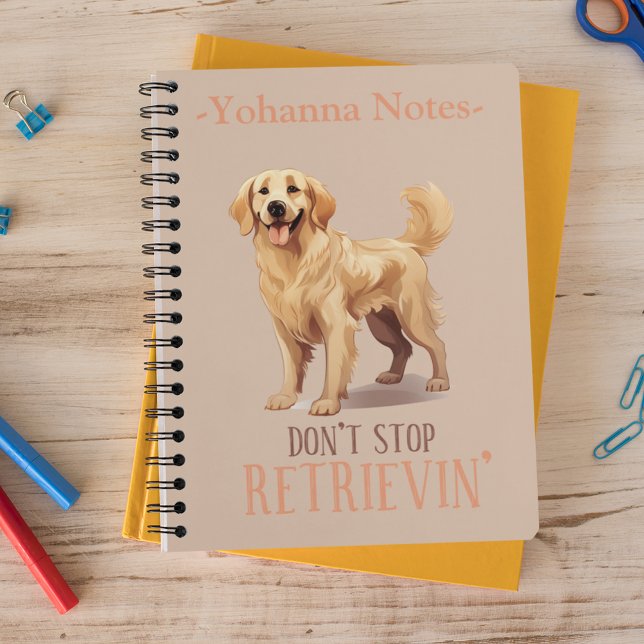 Cuaderno No dejes de recuperar - amante del perro - Golden  (Don't Stop Retriving - dog lover -Golden Retriever Wrapping Paper)