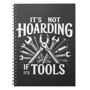 Cuaderno No es acaparamiento si es manual mecánico de herra