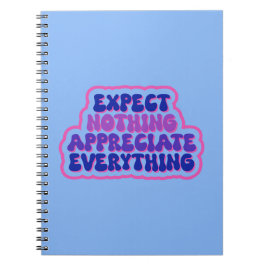 Cuaderno No Esperar Nada, Apreciar Todo Gratitud