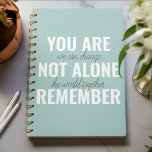 Cuaderno No Estás Sola Recuerda La Pista De Inspiración<br><div class="desc">No Estás Sola Recuerda La Pista De Inspiración</div>