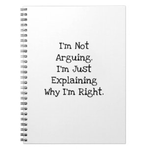 Cuaderno No Estoy Discutiendo Explicando Por Qué Tengo Razó