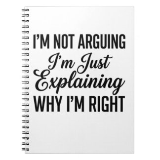 Cuaderno No Estoy Discutiendo Solo Estoy Explicando Por Qué