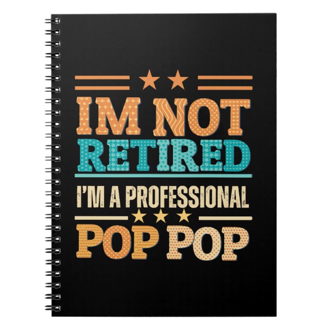 Cuaderno No estoy jubilado, soy pop pop profesional (Frente)