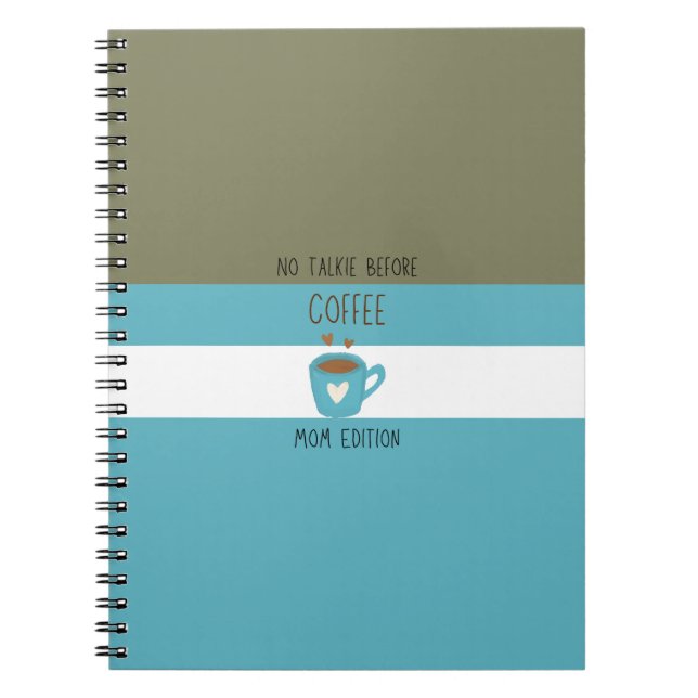 Cuaderno No hablar antes del café - Edición para mamá (Frente)