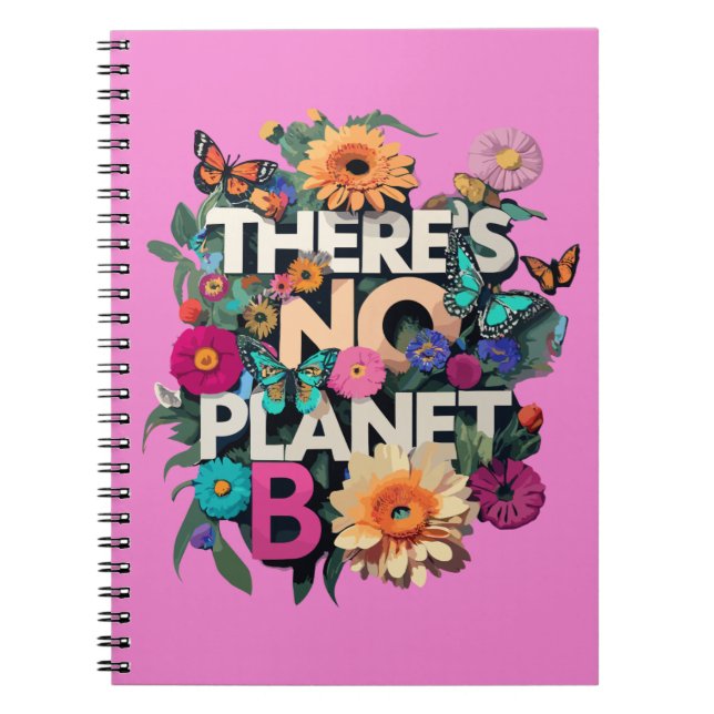 Cuaderno No Hay Planeta B Floral (Frente)