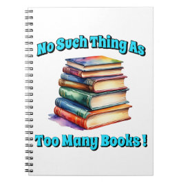 Cuaderno ¡No hay tal cosa como tantos libros!