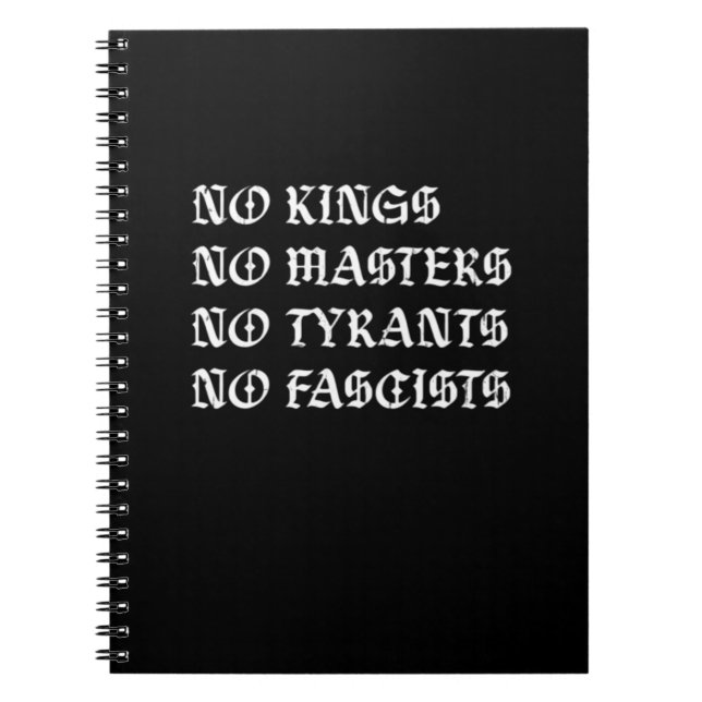 Cuaderno No Kings No Masters No Tyrants No Fascists Style (Frente)