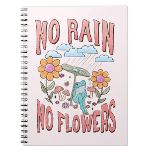 Cuaderno No Lluvia No Flor - Flor Inspiradora