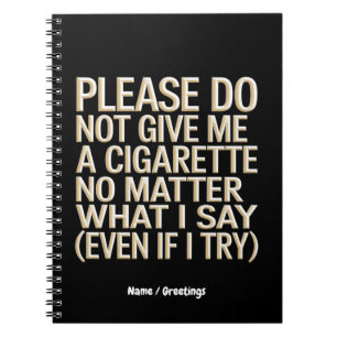 Cuaderno No Me Des Un Cigarrillo, Gracioso Regalo De Mordaz