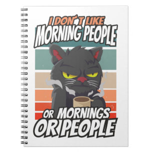 Cuaderno No me gusta la gente de la mañana, de la mañana o 
