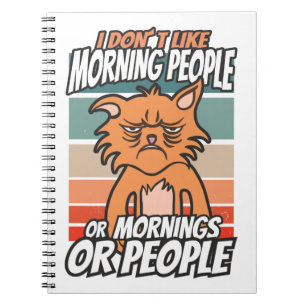 Cuaderno No me gusta la gente de la mañana, de la mañana o