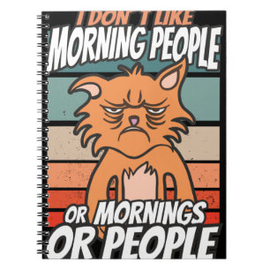 Cuaderno No me gusta la gente de la mañana, de la mañana o