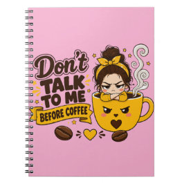 Cuaderno No me hables antes del café Chica gruñona