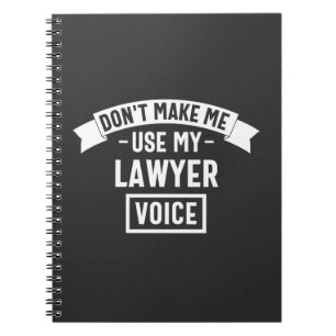 Cuaderno No me hagas usar mi voz de abogado