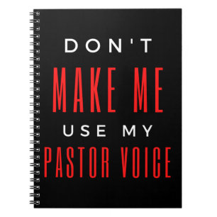 Cuaderno No me hagas usar mi voz de pastor