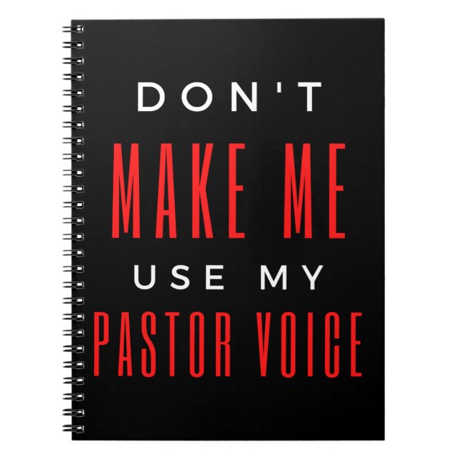 Cuaderno No me hagas usar mi voz de pastor (Frente)