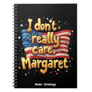 Cuaderno No Me Importa Realmente, Margaret Frase Divertida 