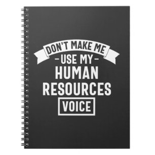 Cuaderno no me obligues a usar mi voz hr, trabajo gracioso